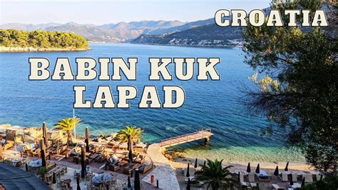 Babin Kuk Lapad Dubrovnik Croatia Youtube