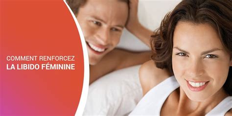 Renforcez La Libido Féminine Avec Des Suppléments Naturels Magazine