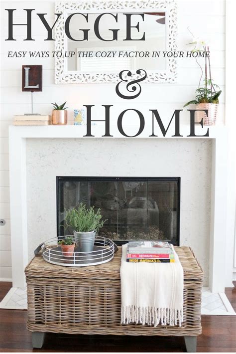 Hygge And Home Easy Ways To Up The Cozy Factor In Your Home