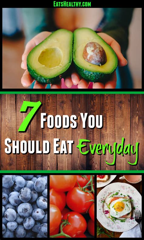 7 foods you should eat everyday