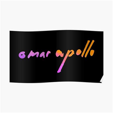 Omar Apollo Text V5 Poster For Sale By Thesouthwind Redbubble
