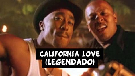 2pac California Love Legendado Youtube