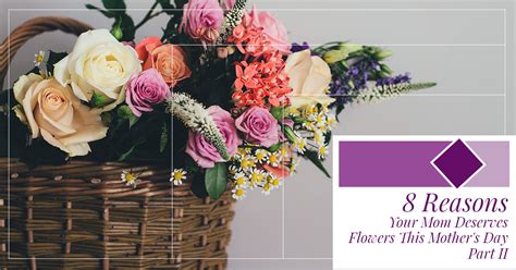 Special Occasion Flowers Spring Why Your Mom Deserves Flowers Breens