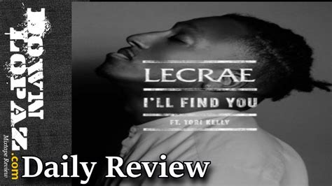 Lecrae Ill Find You Review Youtube