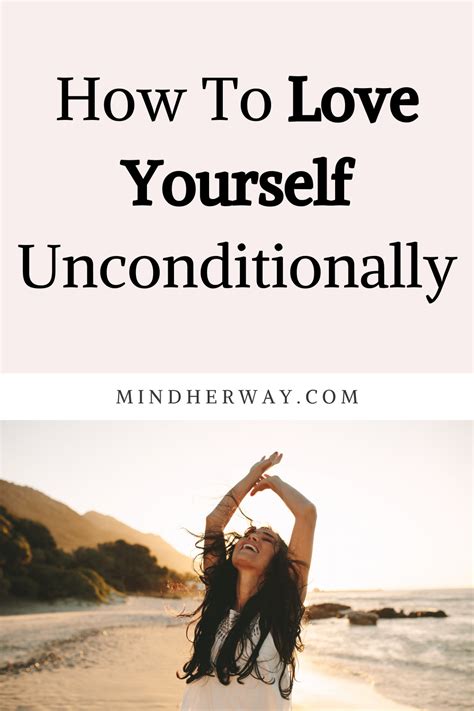 How To Love Yourself Unconditionally 9 Real Tips Love You