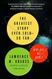 The Greatest Story Ever Told--So Far | Book by Lawrence M. Krauss ...