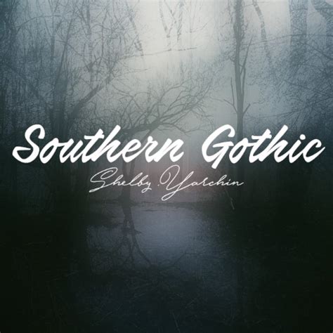 8tracks Radio Southern Gothic 12 Songs Free And Music Playlist