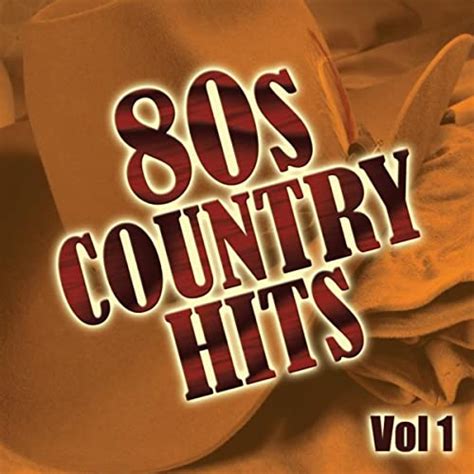 80s Country Hits Vol1 By Graham Blvd On Amazon Music