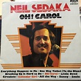 Neil Sedaka – Oh! Carol And Other Big Hits (1975, Vinyl) - Discogs