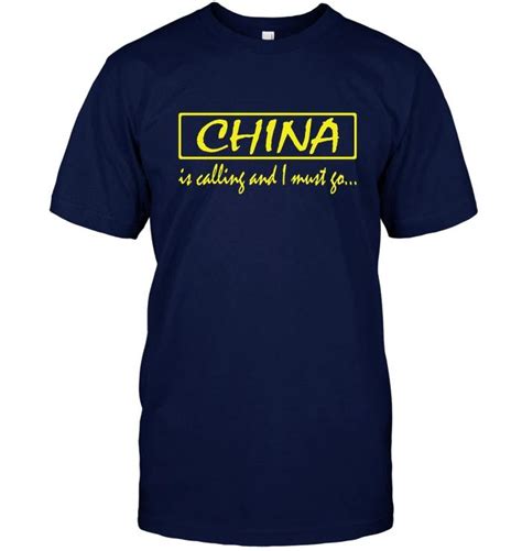 Funny Chinese T Shirt China Is Calling And I Must Go T Shirts Tank Tops