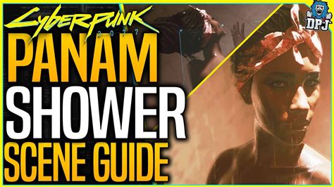 Cyberpunk 2077 PANAM NAKED SEXY SHOWER SCENE Full Guide Path Of