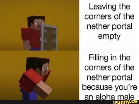 Leaving The Corners Of The Nether Portal Empty Filling In The Corners