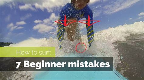 How To Surf 7 Beginner Mistakes And How To Fix Them Youtube