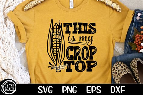 This Is My Crop Top Svg Corn Svg Husk Cutting Country Farm Etsy Canada