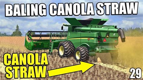Baling Canola Straw Lone Oak Farm Farming Simulator 17 29 Youtube