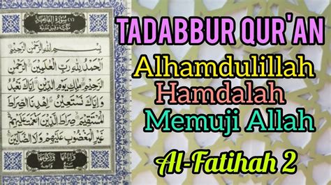 Tadabbur Qur An Surat Al Fatihah Ayat 2 Wongsantun Hadits YouTube