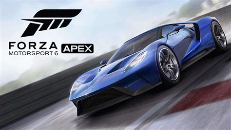 Forza Motorsport 6 Apex Windows 10 Pc Releases As Full Fledged Title