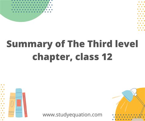 Summary Of The Third Level Chapter Class 12 English