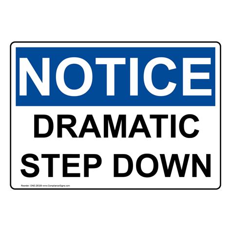 Notice Sign Dramatic Step Down Osha