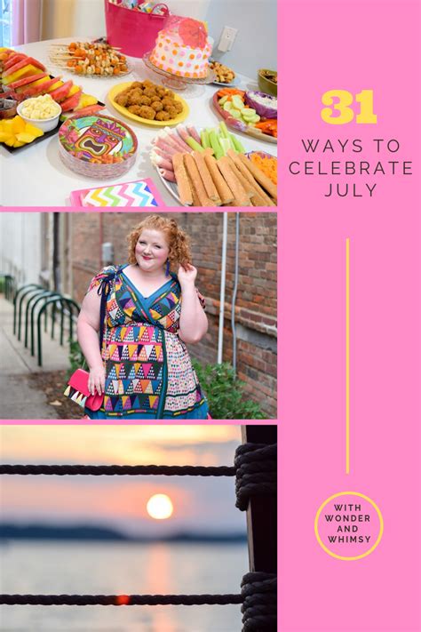 31 Reasons To Celebrate July A Blog Bucket List Of Fun Summer Things