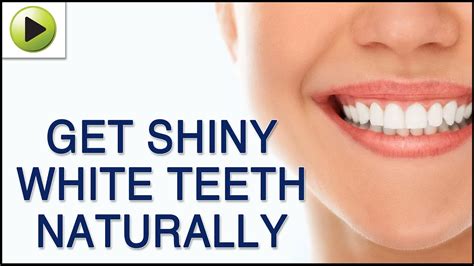 Natural Home Remedies For Shiny White Teeth Youtube