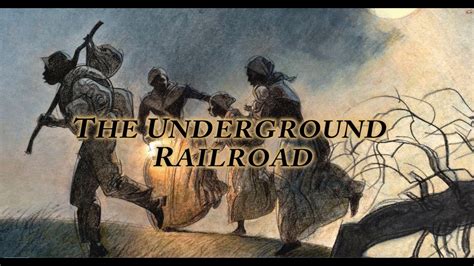 The Underground Railway A Brief History Youtube