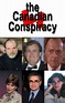 The Canadian Conspiracy (1985) — The Movie Database (TMDB)