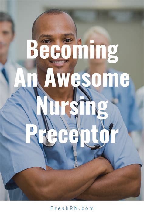 Becoming An Awesome Nursing Preceptor Phase One Nurse Inspiration