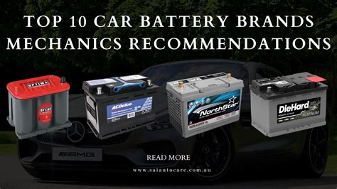Top 10 Car Battery Brands Mechanics Recommendations 2022
