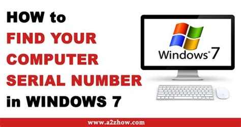 How To Find Out Your Computer Serial Number In Windows 7