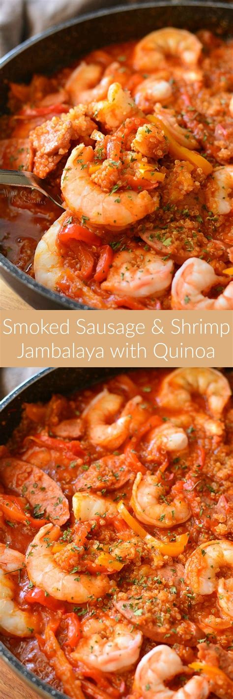 Smoked Sausage And Shrimp Jambalaya With Quinoa Will
