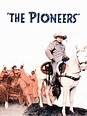 The Pioneers Pictures - Rotten Tomatoes