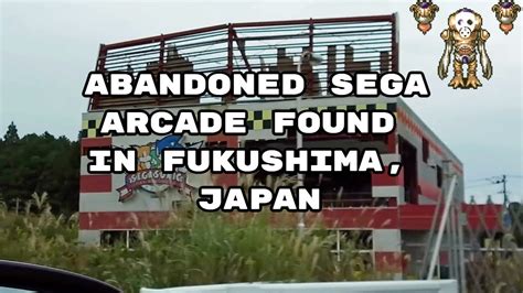 Abandoned Sega Arcade Found In Fukushima Japan Psycholavos Youtube