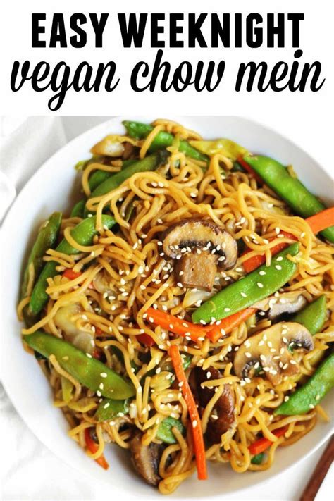 Easy Vegetable Chow Mein Recipe These Quick And Easy Vegan Stir Fry