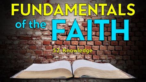 52 Knowledge Fundamentals Of The Faith Wvbs Online Video