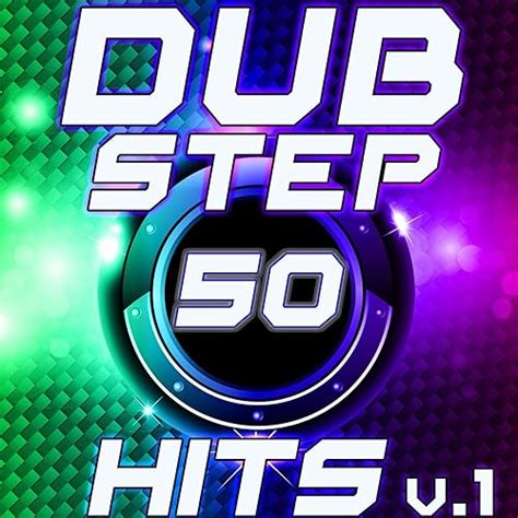 50 Dubstep Hits V1 Best Top Electronic Music Reggae Dub Hard Dance