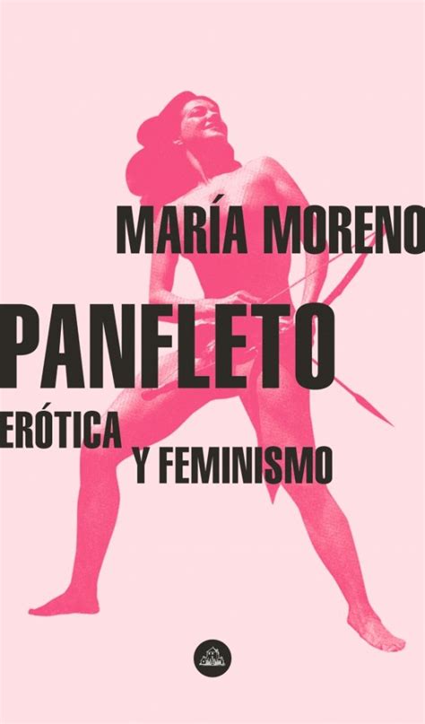 “panfleto” De María Moreno No Confundir Feminismo Con Sex And The City