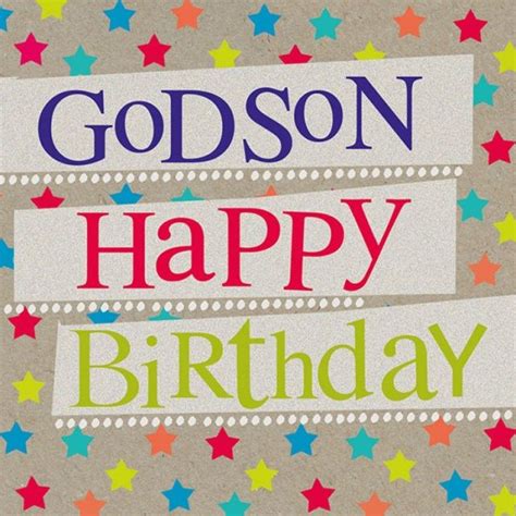 50 Happy Birthday Wishes For Godson Of 2021 With Images