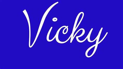 Learn How To Sign The Name Vicky Stylishly In Cursive Writing Youtube