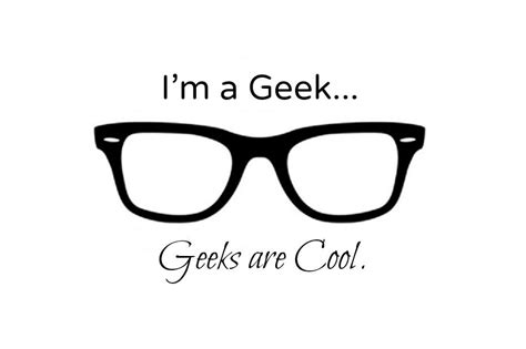 Nerd Rant Being A Geek Is Cool Awkward Geeks Geek Stuff Nerd