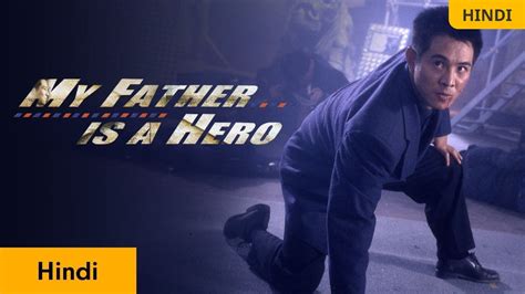 My Father Is A Hero Movie Online Watch My Father Is A Hero Full Movie