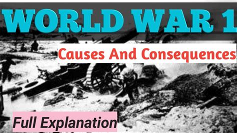 World War 1 Causes And Consequences Youtube