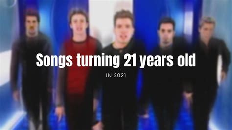 🎵 21 Songs Turning 21 Years Old In 2021 🎵 Youtube