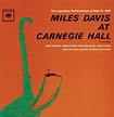 Miles Davis At Carnegie Hall- The Complete Concert: Davis, Miles ...