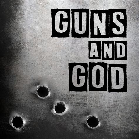 Guns And God Csbv