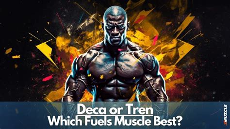 Deca Vs Tren Battle Of The Giants For Ultimate Muscle Gains