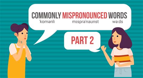 Have You Been Mispronouncing These 25 English Words