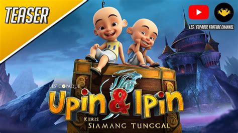 Keris siamang tunggal 21 mac 2019 di pawagam seluruh malaysia. Upin & Ipin : Keris Siamang Tunggal [Teaser Trailer 2 ...