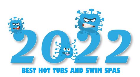 Best Hot Tubs 2022 Hot Tub Insider