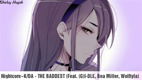 【nightcore】~kda The Baddest Feat Gi Dle Bea Miller Wolftyla Youtube